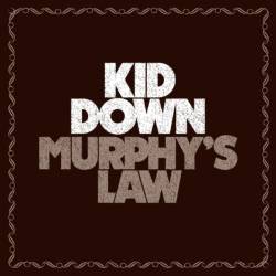 Kid Down : Murphy's Law